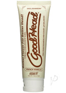 GoodHead Oral Delight Gel Vanilla 4oz by Doc Johnson in cream-colored tube with text "Better Flavor For Better Head" and "French Vanilla"