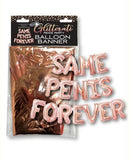 Glitterati Penis Party Balloon Banner with "Same Penis Forever" text for bachelorette celebrations.