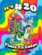 It's 420 Time To Color Coloring Book