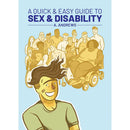 A Quick & Easy Guide To Sex & Disability Paperback Book cover illustration by A. Andrews featuring diverse characters.