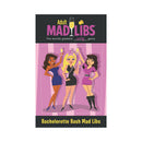 Bachelorette Bash Mad Libs Adult Party Game cover featuring three women holding drinks.