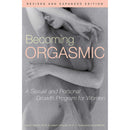 Becoming Orgasmic A Sexual and Personal Growth for Women book cover featuring a revised and expanded edition.