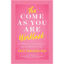 The Come As You Are Workbook by Emily Nagoski cover featuring a pink background and bold text on sexuality.