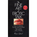 The Fine Art Of Erotic Talk Paperback Book showcasing a seductive cover and a guide to intimate communication.