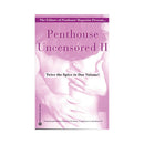 Penthouse Uncensored II book cover featuring sensual imagery and the tagline 'Twice the Spice in One Volume!'
