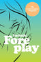 Fantastic Foreplay: Unlock the Secrets to Passionate Intimacy