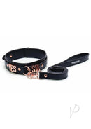 Punishment Yes Sir Collar and Leash Rose Gold featuring black leather, rose gold lettering and matching leash.