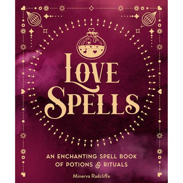 Cover of the book Love Spells by Minerva Radcliffe, featuring potions and rituals for love.