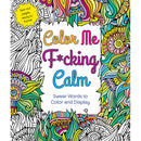 Color Me F*cking Calm Adult Coloring Book cover featuring vibrant illustrations and playful designs.