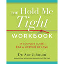 The Hold Me Tight Workbook Relationship Guide for Couples by Dr. Sue Johnson, a guide for lasting love.