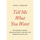 Tell Me What You Want Sexual Desire Science Book cover by Justin J. Lehmiller with subtitle on sexual desire and relationships.