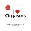 I Love Orgasms A Guide To More (the Second Coming) book cover featuring title and authors.