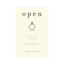 Open Love Sex and Life in an Open Marriage Book cover by Jenny Block featuring an engagement ring.