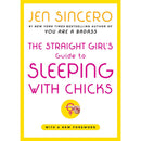 The Straight Girl's Guide To Sleeping With Chicks by Jen Sincero, a humorous how-to book for women.
