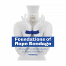 Foundations of Rope Bondage Paperback Book cover featuring a figure with blue rope on white background.