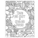 Coloring page from F*cking Fantastic A Colossal Kick-ass Coloring Book featuring floral designs and humorous text.