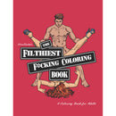 The Filthiest Fucking Adult Coloring Book