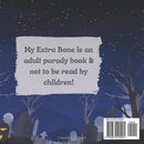 My Extra Bone is an adult parody book & not to be read by children, promoting Jen Jenivive My Extra Bone Adult Parody Book.