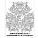 F*ck Menopause Sweary Mandala Coloring Book intricate design featuring 'Brain Fog Keeps Things Exciting' quote.