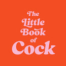 Cover of The Little Book Of Cock Adult Activity Book featuring colorful text on an orange background.