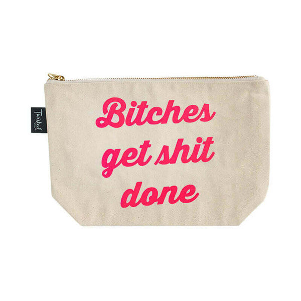 Twisted Wares Bitches Get Shit Done Bitch Bag with bold pink text on a beige background.