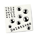 Twisted Wares Wine Pairs Well With Relatives Napkins 20-pack with humorous wine-themed print.