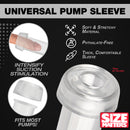 Size Matters Universal Penis Pump Sleeve Clear, soft and stretchy material for a comfortable fit.