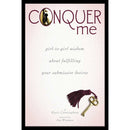 Conquer Me Girl-to-Girl Submissive Wisdom Book by Kacie Cunningham, exploring girl-to-girl dynamics and desires.