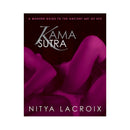 Kama Sutra A Modern Guide To The Ancient Art Of Sex Book cover by Nitya Lacroix featuring vibrant pink design.