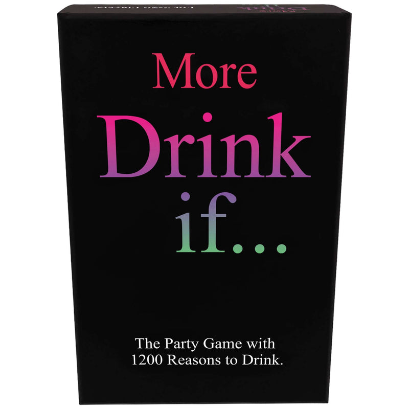 MORE DRINK IF...-0