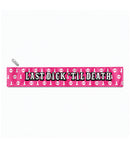 Wood Rocket Last Dick Til Death Sash