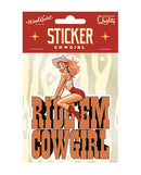 Ride Em Cowgirl Sticker featuring a playful cowgirl and bold text in a fun, western style.