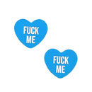 Neva Nude Fuck Me Blue Candy Heart Pasties featuring playful blue heart design with 'FUCK ME' text.