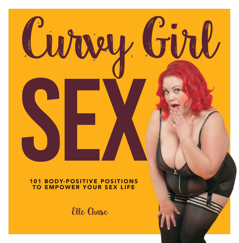 "Curvy Girl Sex 101 by Elle Chase - Body Positive Positions Guide to Empower Your Sex Life"