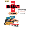 ADD INSULT TO INJURY BANDAIDS W/ ASST SAYINGS 9 PC DISPLAY-1