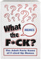 Kheper Games What The F*ck Meme Game at $19.99