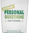 Kheper Games Extreme Personal Questions for Stoners Card Game at $11.99